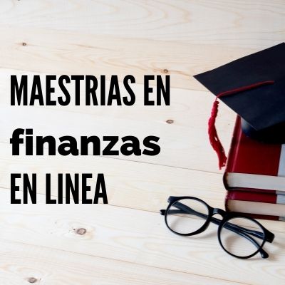 7 Mejores Universidades Para Estudiar Maestrías De Finanzas En Línea